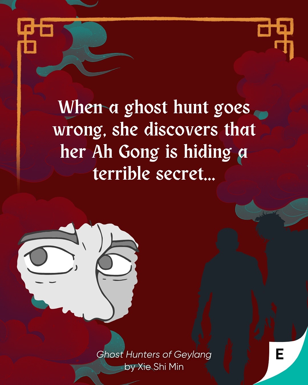 👻 New Release – 𝘎𝘩𝘰𝘴𝘵 𝘏𝘶𝘯𝘵𝘦𝘳𝘴 𝘰𝘧 𝘎𝘦𝘺𝘭𝘢𝘯𝘨 by Xie Shi Min @sasheemeen is a g (3)