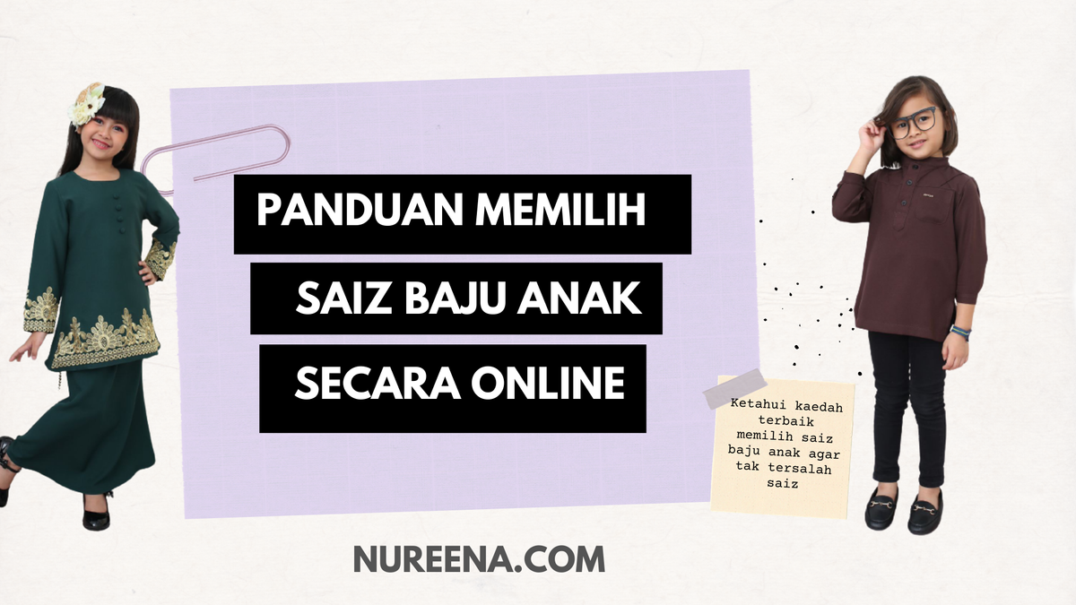 PANDUAN MEMILIH SAIZ BAJU ANAK SECARA ONLINE