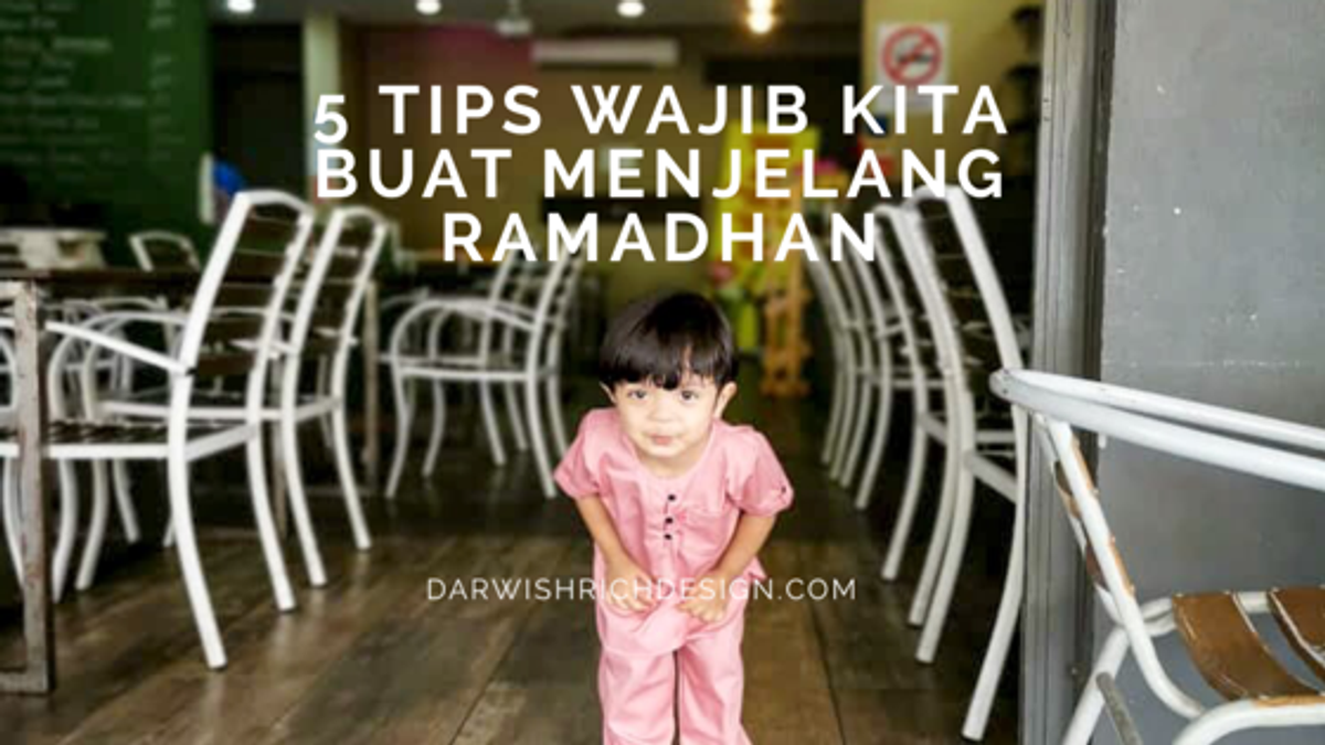 5 TIPS WAJIB KITA BUAT MENJELANG RAMADHAN NANT