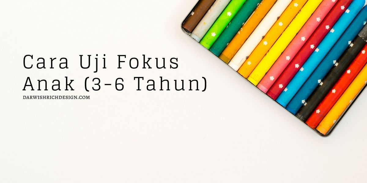 UJI TAHAP FOKUS ANAK BELAJAR (3-6 TAHUN)