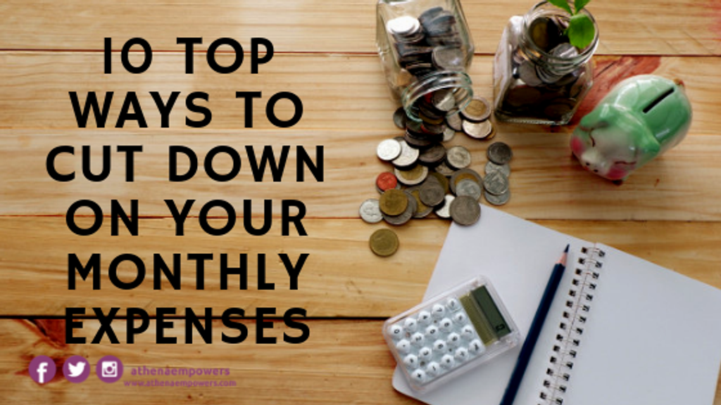 10 Top ways to cut down on your monthly expenses.