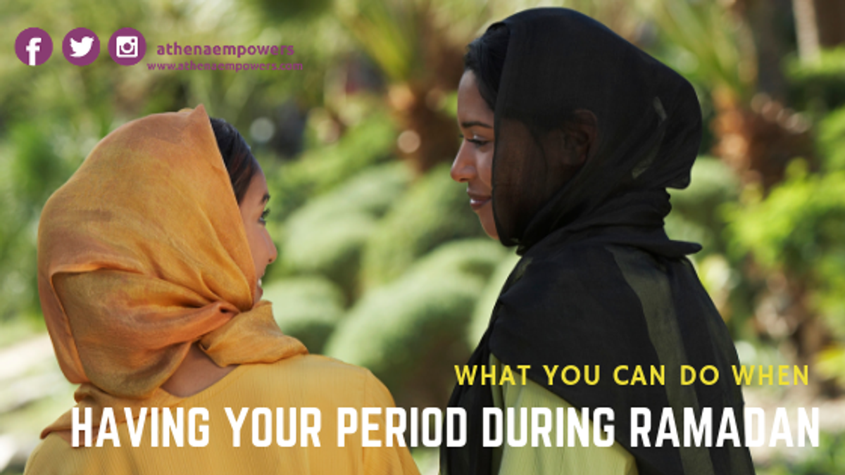 What you can do when having your period during Ramadan