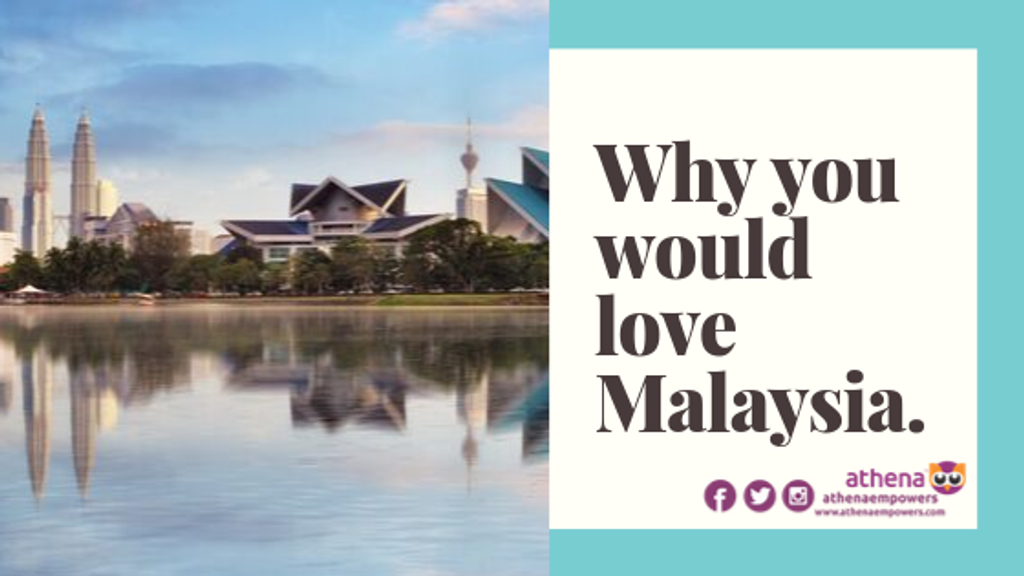 Why you would love Malaysia.