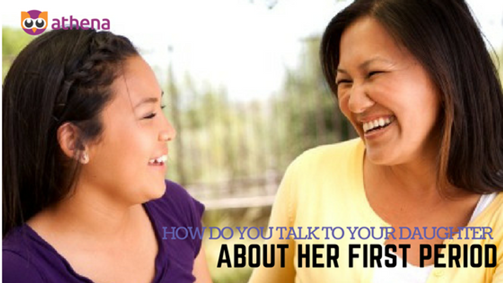 How do you talk to your daughter about her first period