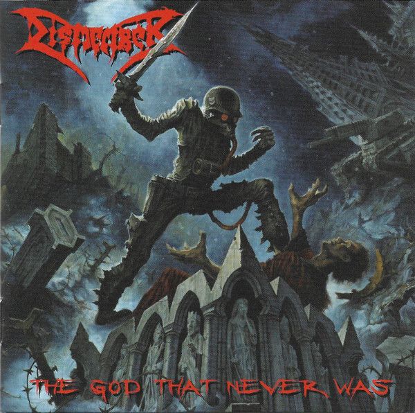 DISMEMBER The God That Never Was CD