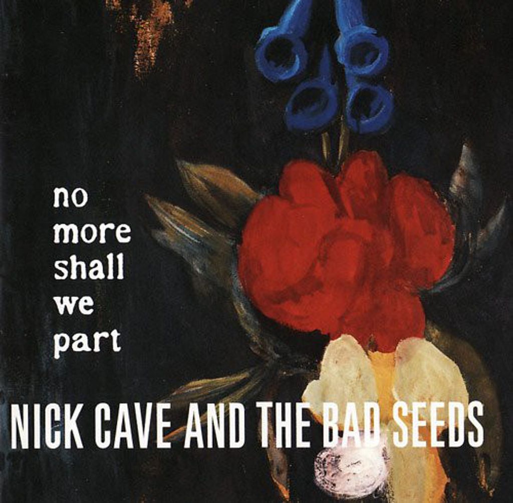 NICK CAVE & THE BAD SEEDS No More Shall We Part CD.jpg