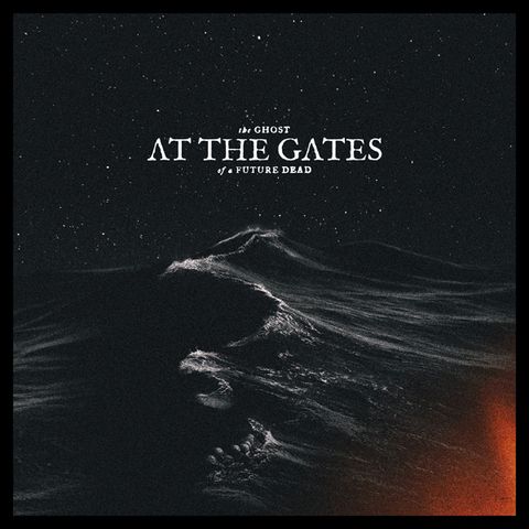 at the gates THE GHOST OF A FUTURE DEAD lp