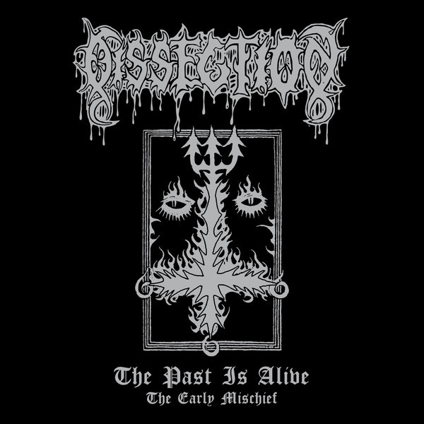 DISSECTION The Past Is Alive (The Early Mischief) LP.jpg