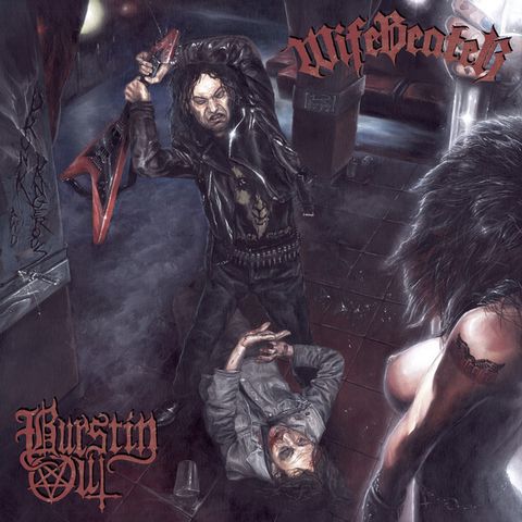 WIFEBEATER BURSTIN' OUT Drunk and Dangerous CD