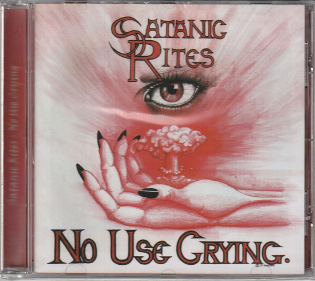 SATANIC RITES No Use Crying CD