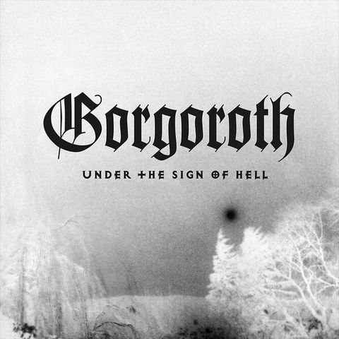 GORGOROTH Under The Sign Of Hell CD