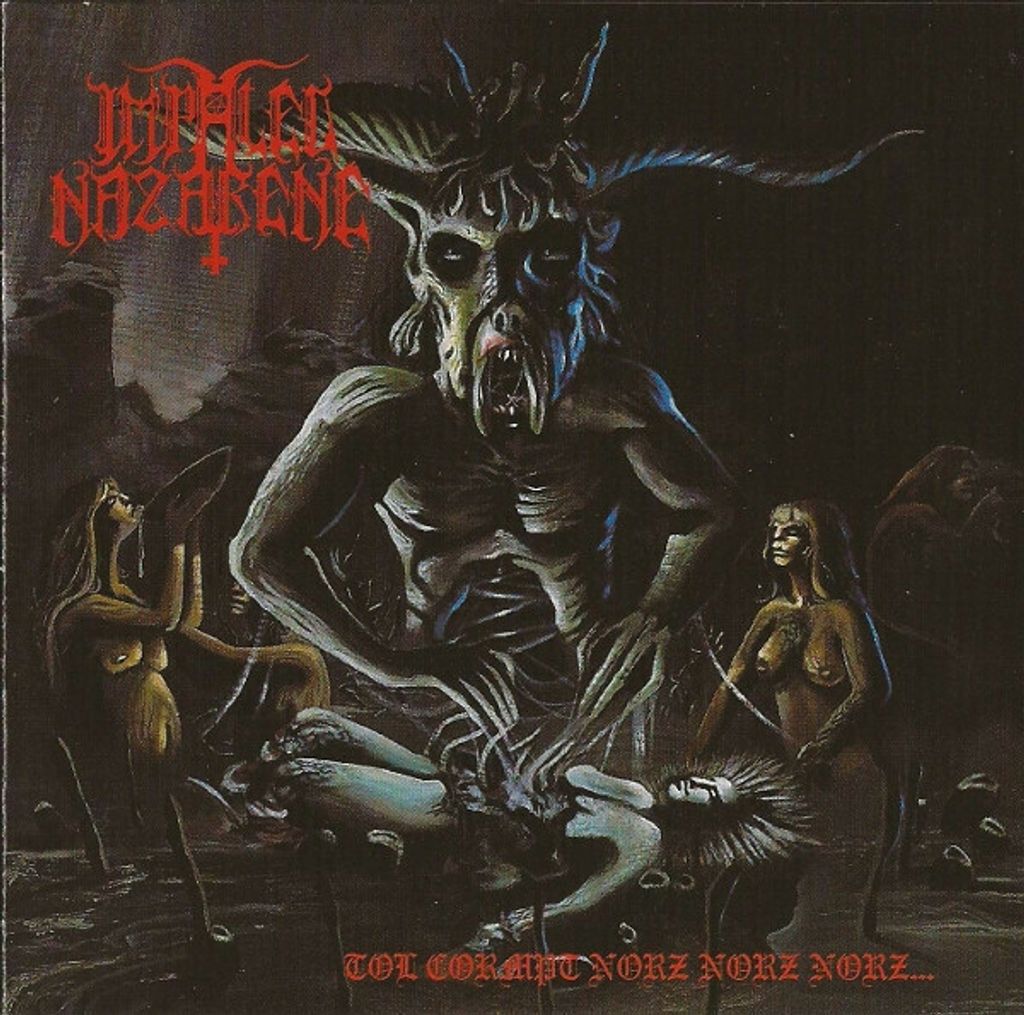 IMPALED NAZARENE Tol Cormpt Norz Norz Norz... CD.jpg