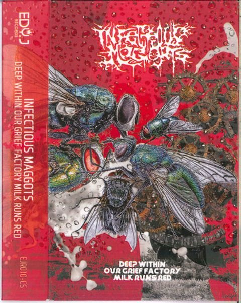 Infectious Maggots - Deep Within Our Grief Factory Milk Runs Red
