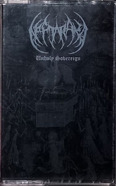 NEFTARAKA Unholy Sovereign CASSETTE TAPE