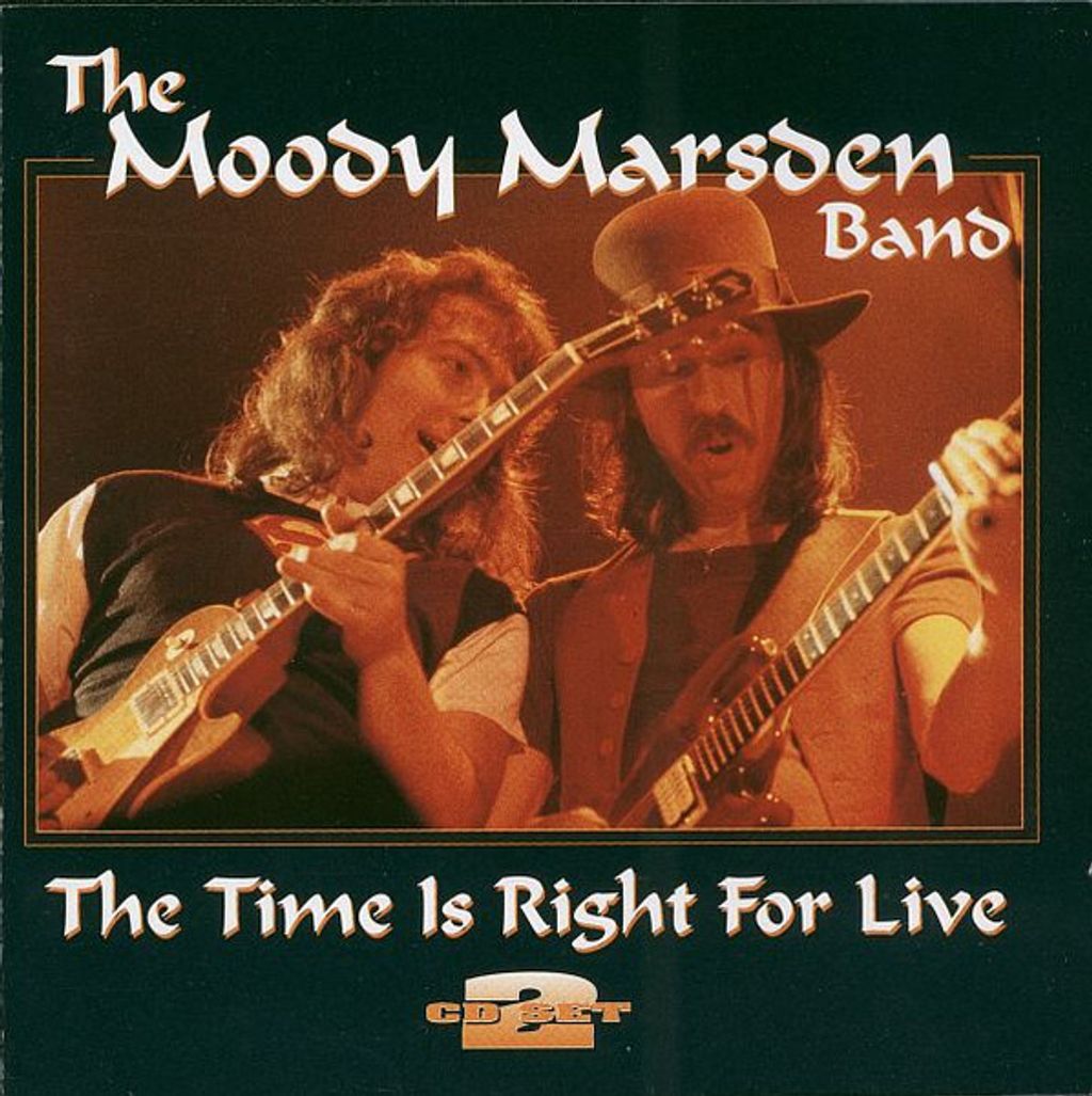 THE MOODY MARSDEN BAND The Time Is Right For Live 2CD (fat jewel case)