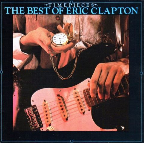 ERIC CLAPTON Timepieces The Best of Eric Clapton CD