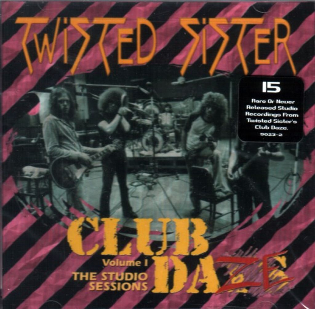 TWISTED SISTER Club Daze Vol. 1 - The Studio Sessions CD