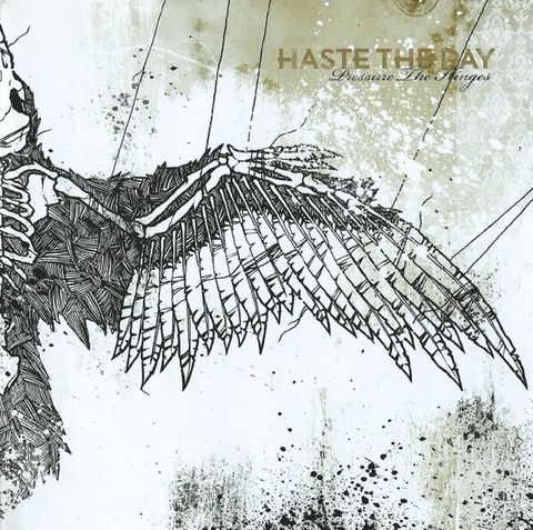 HASTE THE DAY Pressure The Hinges CD