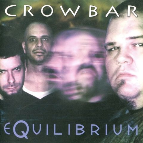 CROWBAR Equilibrium CD Sludge Metal