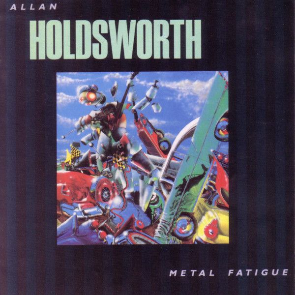ALLAN HOLDSWORTH Metal Fatigue CD