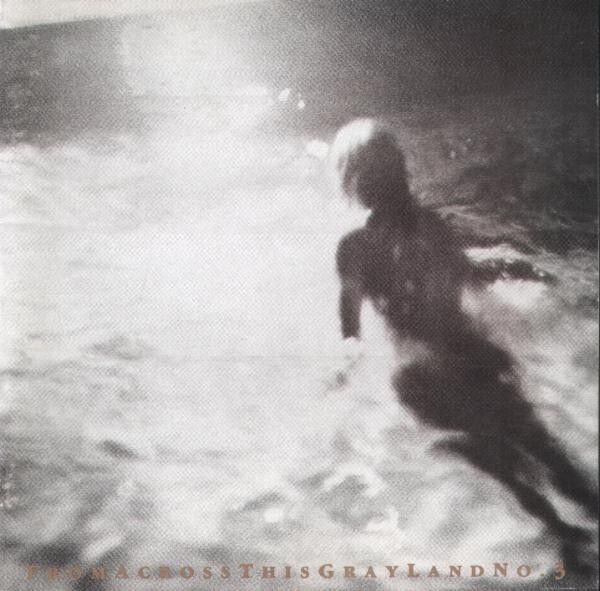 Various – From Across This Gray Land No. 3
