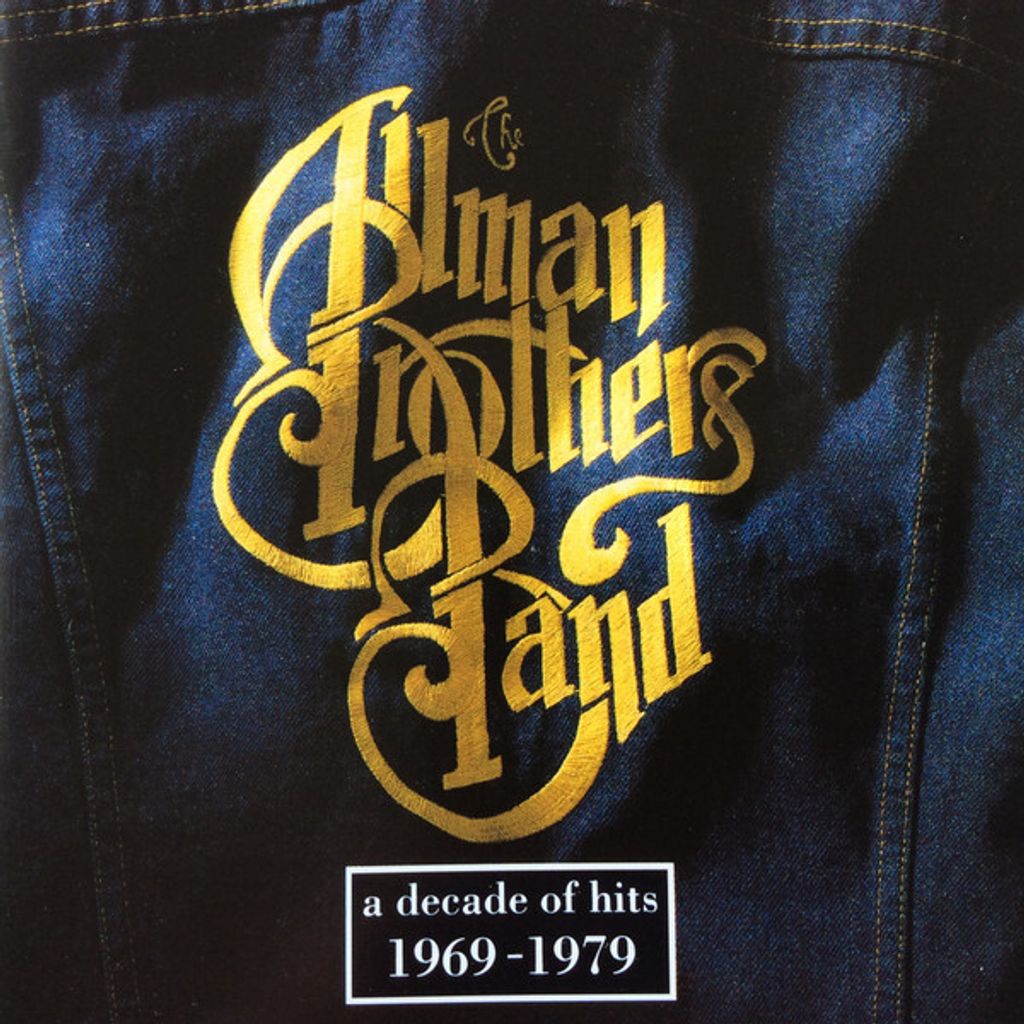 THE ALLMAN BROTHERS BAND A Decade of Hits 1969–1979