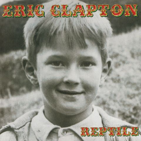 ERIC CLAPTON Reptile