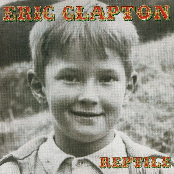 ERIC CLAPTON Reptile