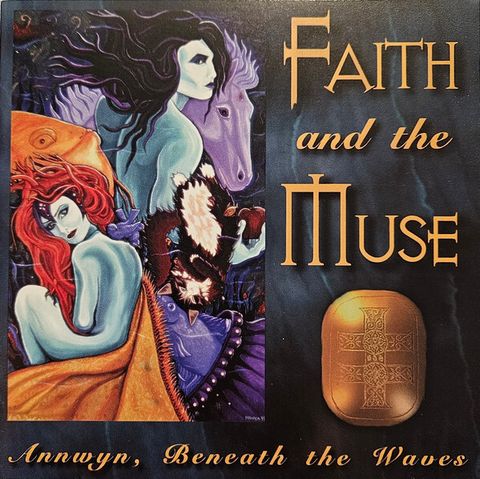 FAITH AND THE MUSE Annwyn, Beneath The Waves