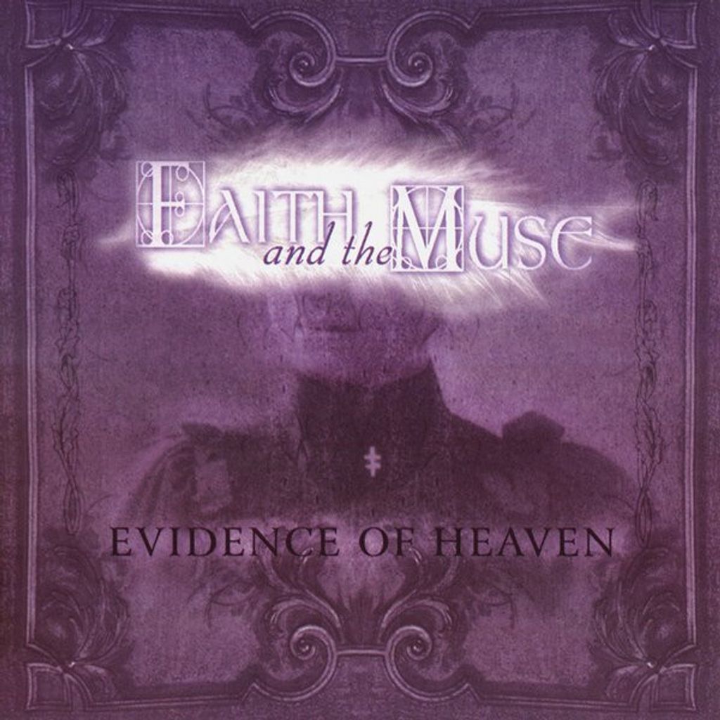 FAITH AND THE MUSE Evidence Of Heaven