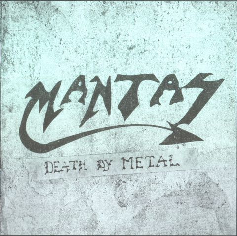 MANTAS Death By Metal (pre-DEATH) CD