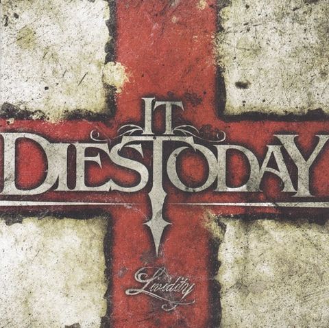 IT DIES TODAY Lividity