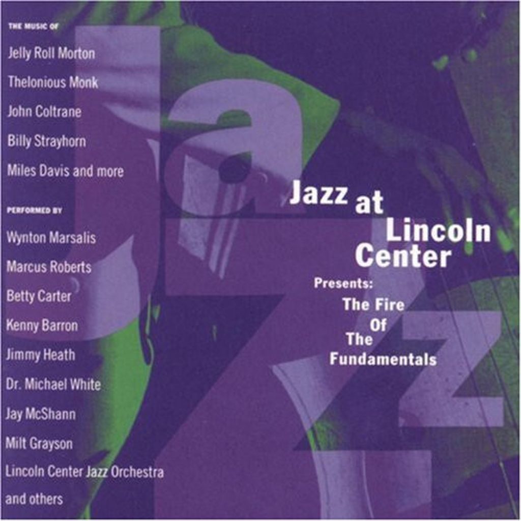 JAZZ AT LINCOLN CENTER The Fire Of The Fundamentals