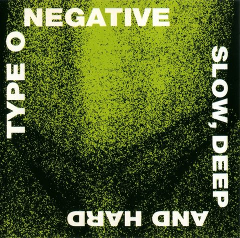 TYPE O NEGATIVE Slow Deep And Hard CD