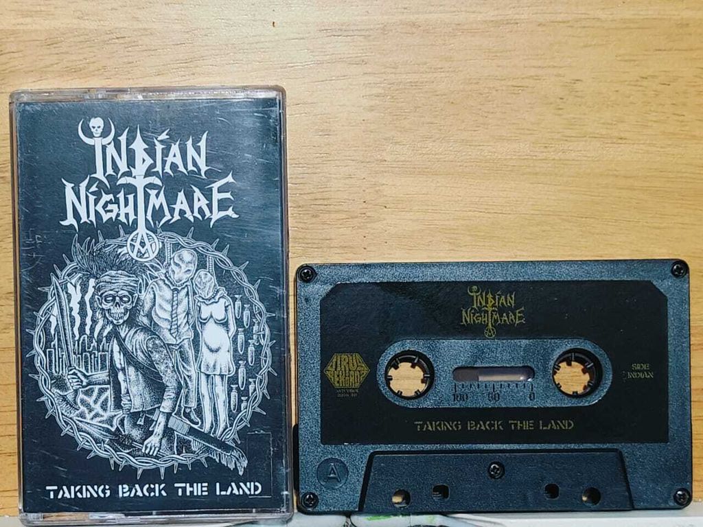 INDIAN NIGHTMARE Taking Back The Land CASSETTE TAPE