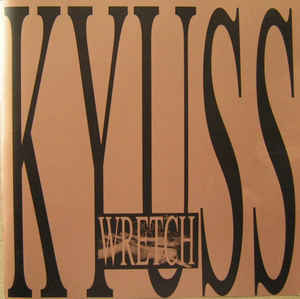 KYUSS Wretch CD.jpg