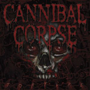 CANNIBAL CORPSE Torture.jpg