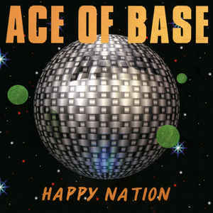 ACE OF BASE Happy Nation CD.jpg