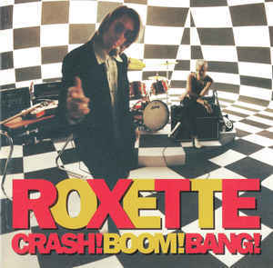 ROXETTE Crash! Boom! Bang! CD.jpg