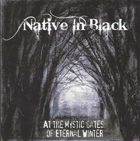 NATIVE IN BLACK At The Mystic Gates Of Eternal Winter CD.jpg