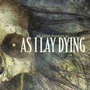 AS I LAY DYING An Ocean Between Us CD.jpg