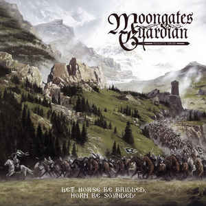 MOONGATES GUARDIAN Let Horse Be Bridled, Horn Be Sounded! CD.jpg