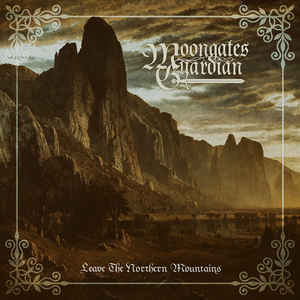 MOONGATES GUARDIAN Leave The Northern Mountains CD.jpg