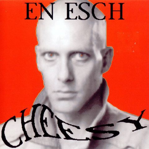 EN ESCH Cheesy CD.jpg
