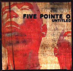 FIVE POINTE O Untitled CD.jpg