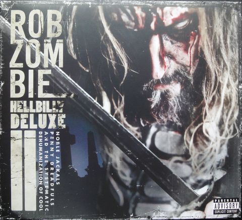 (Used) ROB ZOMBIE Hellbilly Deluxe II Noble Jackals, Penny Dreadfuls And The Systematic Dehumanization Of Cool CD + DVD.jpg