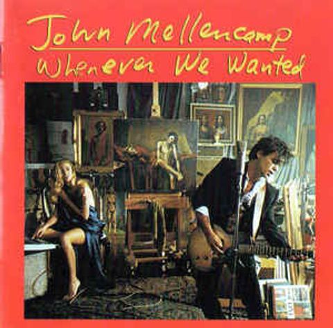JOHN MELLENCAMP Whenever We Wanted CD.jpg
