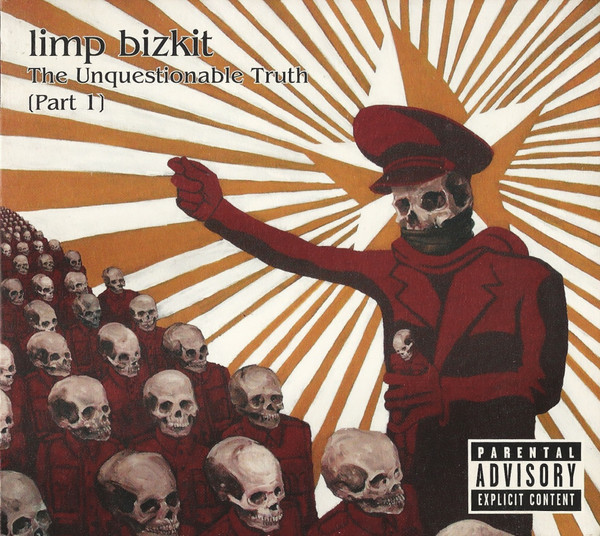 Limp Bizkit – The Unquestionable Truth (Part 1) CD.jpg
