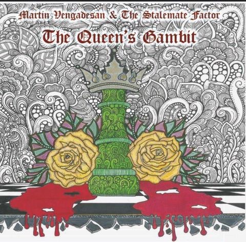MARTIN VENGADESAN & THE STALEMATE FACTOR The Queen’s Gambit CD.jpg