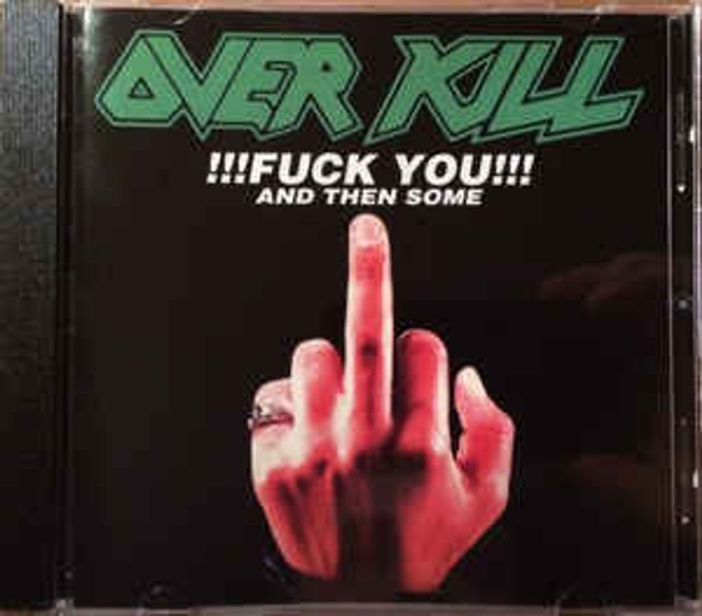 OVERKILL Fuck You And Then Some CD.jpg